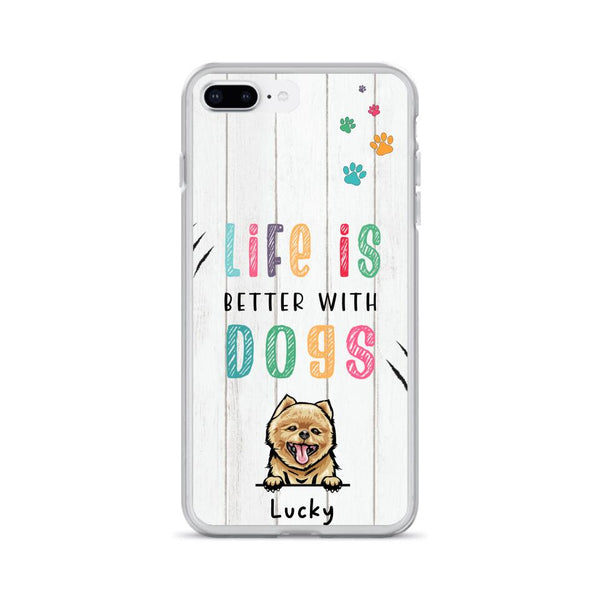 Life is better with Dogs - Personalisierte Handyhülle (Hund)