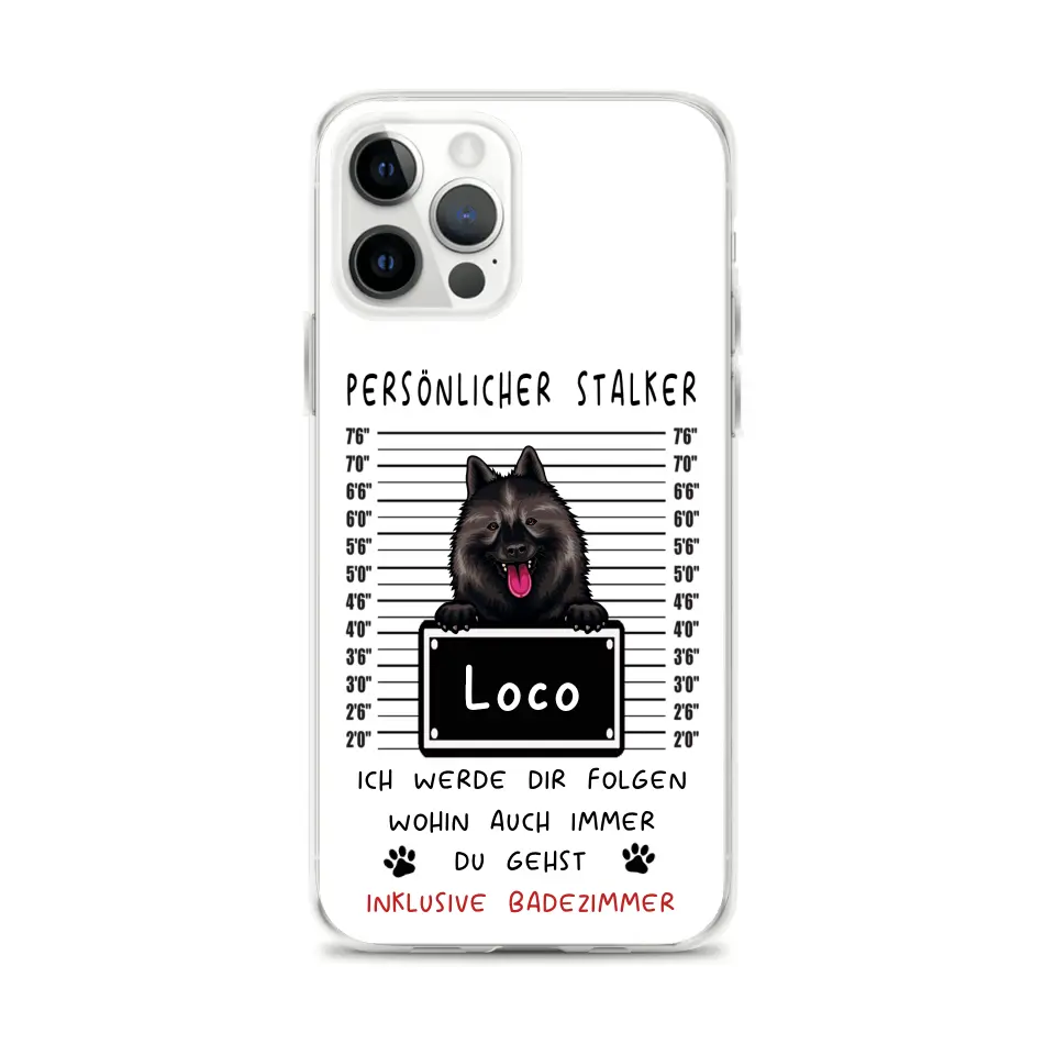 Persönlicher Stalker - Personalisierte Handyhülle (Hund)